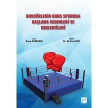 Boksörlerin Boks Sporuna Başlama Nedenleri ve Beklentileri / Harun Kahraman