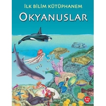 İlk Bilim Kütüphanem Okyanuslar- İş Bankası Kültür Yayınları