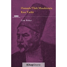Osmanlı - Türk Musıkisinin Kısa Tarihi - Cem Behar - Yapı Kredi Yayınları