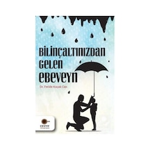 Bilinçaltınızdan Gelen Ebeveyn - Dr. Feride Koçak Can