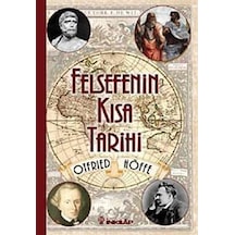 Felsefenin Kısa Tarihi - Otfried Höffe - İnkılap Kitabevi