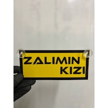 Sarı Renk Üzeri Siyah Renk Zalımın Kızı Yazılı Vantuzlu Cam Süsü