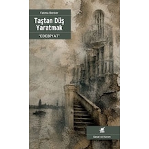 Taştan Düş Tmak 'edebiyat'