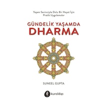 Gündelik Yaşamda Dharma - Suneel Gupta - Kuraldışı Yayınları
