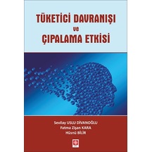 Tüketici Davranışı ve Çıpalama Etkisi - Fatma Z. Kara - Ekin Basım Yayın