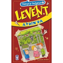 Levent Aydın'da / Türkiye'yi Geziyorum 7 / Mustafa Orakçı