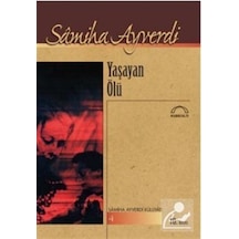 Yaşayan Ölü / Samiha Ayverdi