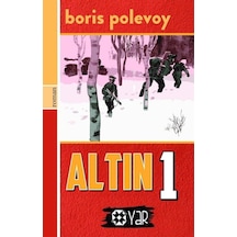 Altın 1 / Boris Polevoy
