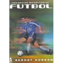 Futbol Yıkılamayan Imparatorluk