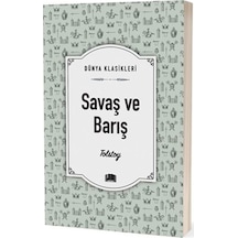 Savaş ve Barış - Aleksey Nikolayeviç Tolstoy - Ema Klasik Yayınları