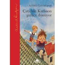 Çatıdaki Karlsson Gizlice Dönüyor Ciltli / Astrid Lindgren
