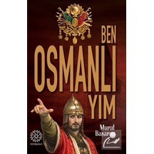 Ben Osmanlıyım / Murat Başaran 9786058301993