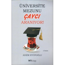 Üniversite Mezunu Çaycı Aranıyor