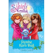 Sihirli Krallık 5-Pembe Karlı Dağ - Rosie Banks - Doğan ve Egmont Yayıncılık
