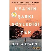 Kya'nın Şarkı Söylediği Yer - Delia Owens - Salon Yayınları
