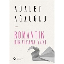 Romantik Bir Viyana Yazı / Adalet Ağaoğlu