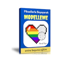 Piksellerle Boyayarak Modelleme Kitabı Spiralli