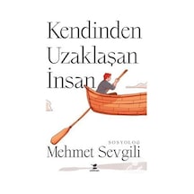 Kendinden Uzaklaşan İnsan - Mehmet Sevgili - Çalıkuşu
