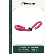 Premium Tm-100 Bacak Egzersiz Aleti Pembe 20 Antrenman Vücut Kadın