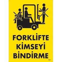 Mey Najmaddin Forklifte Kimseyi Bindirme Uyarı Levhası 25x35 Kod:1301 Najmaddin