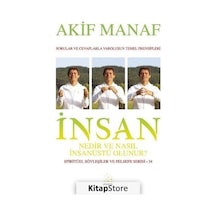 İnsan Nedir ve Nasıl İnsanüstü Olunur? - Akif Manaf - Paris