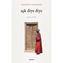 Aşk Diye Diye - Mehmet Erdoğan - Kopernik Kitap