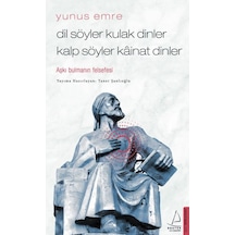 Dil Söyler Kulak Dinler Kalp Söyler Kainat Dinler-Aşkı Bulmanın Felsefesi - Taner Şanlıoğlu - Destek Yayınları