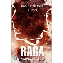 Raga Kimin Gerçeği ? (551934590)