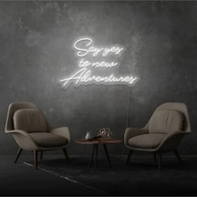 Say Yes To New Adventures Yazılı Neon Tabela Beyaz