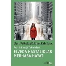 Elveda Hastalıklar Merhaba Hayat / Emel Kalınkılıç