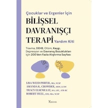Çocuklar Ve Ergenler İçin Bilişsel Davranışçı Terapi Yardım Ki...