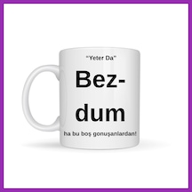 Bezos Bezdim Yazılı Tasarım Kupa Model 204 Komik Mesajlı Seramik Kupa Günlük Kullanım Ve Hediye Seçeneği Bty Çok Renkli