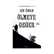 Ölmeye Değer - Bir Jack Reacher Gerilimi - Lee Child - Koridor Yayıncılık