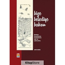 Bize Belediye Baksın - Şefik Memiş - Zeytinburnu Bel.Kültür Yay.
