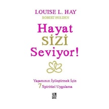 Hayat Sizi Seviyor - Yaşamınızı İyileştirmek İçin 7 Spiritüel Uygulama - Pmvp-612091