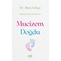 Mucizem Doğdu - Barış Gökçe - Doksan Dokuz Yayınları