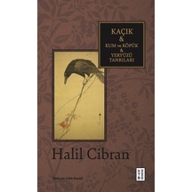 Kaçık - Kum Ve Köpük - Yeryüzü Tanrıları / Halil Cibran