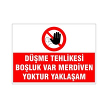 Düşme Tehlikesi Boşluk Var, İsg Uyarı Levhası