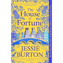 The House Of Fortune: A Richard & Judy Book Club Pick From The Author Of The Miniaturist