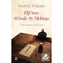Elif'Ime 18'Inde 18 Mektup / Hatice Özkan