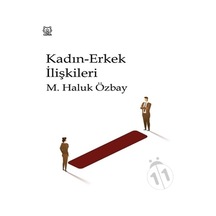 Kadın Erkek İlişkileri - M. Haluk Özbay - Luna Yayınları