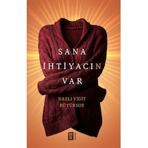 Sana İhtiyacın Var