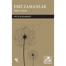 Eski Zamanlar - Fevzi Karadeniz - Belge Yayınları