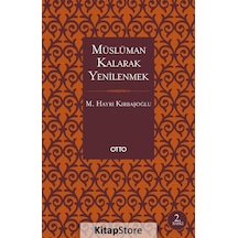 Müslüman Kalarak Yenilenmek - Mehmed Hayri Kırbaşoğlu - Otto