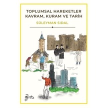 Toplumsal Hareketler - Kavram Kuram ve Tarih - Süleyman Sidal - Otorite