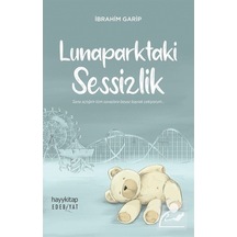Lunaparktaki Sessizlik / Ibrahim Garip
