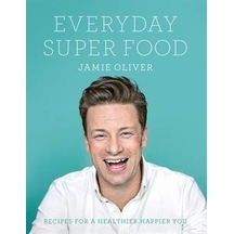 Everyday Super Food - Jamie Oliver - Michael Joseph