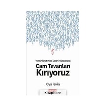 Cam Tavanları Kırıyoruz-Yerel Yönetimde Kadın Mücadelesi - Oya Tekin - Maya Akademi