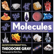 Molecules The Elements And The Architecture Of Everything
