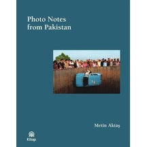 Photo Notes From Pakistan